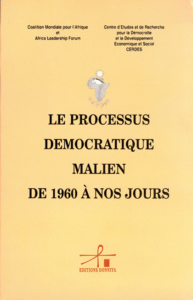 Couverture d’ouvrage : LE PROCESSUS DÉMOCRATIQUE MALIEN DE 1960 À NOS JOURS