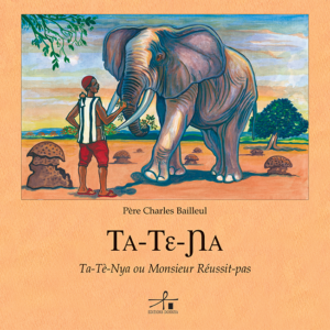 Couverture d’ouvrage : TA-TÈ-NYA OU MONSIEUR RÉUSSIT-PAS