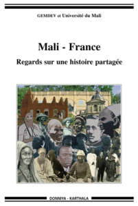 Couverture d’ouvrage : MALI - FRANCE : Regards sur une histoire partagée