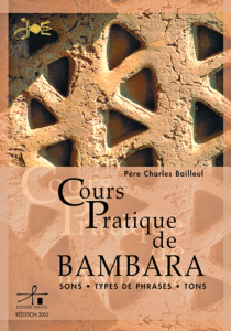 Couverture d’ouvrage : COURS PRATIQUE DE BAMBARA - Sons • Types de phrases • Tons