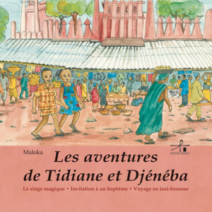 Couverture d’ouvrage : Les aventures de Tidiane et Djeneba : Le singe magique - L’invitation à un baptême - Voyage en taxi-brousse