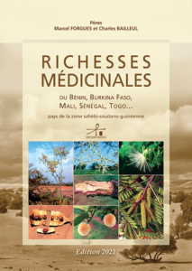 Couverture d’ouvrage : RICHESSES MÉDICINALES - du Bénin, Burkina Faso, Mali, Sénégal, Togo…