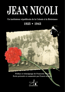 Couverture d’ouvrage : JEAN NICOLI - Un instituteur républicain de la Colonie à la Résistance 1925-1943